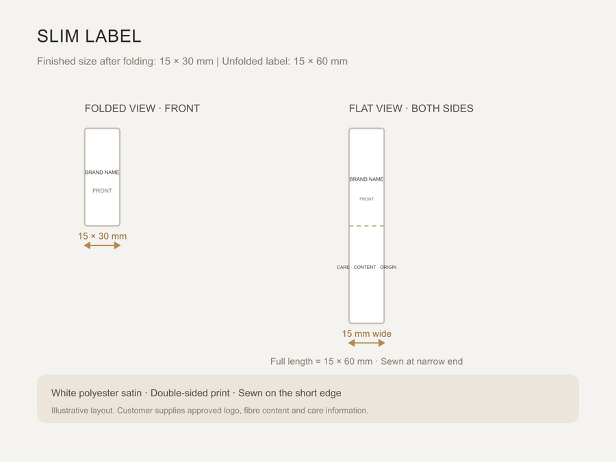 Care label size: 15 x 30 mm folded, 15 x 60 mm flat.